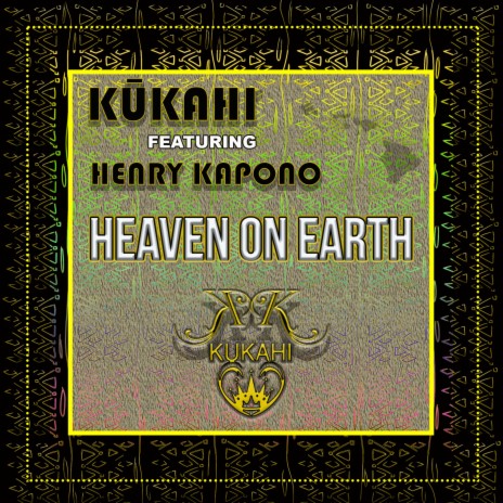 Heaven on Earth (feat. Henry Kapono) | Boomplay Music