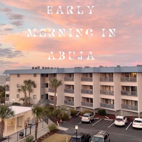 Early Morning in Abuja