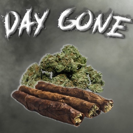 Day Gone ft. Dyna$ty Da legend | Boomplay Music