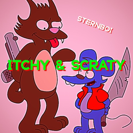 Itchy & Scratchy | Boomplay Music