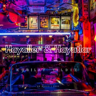 Hayaller & Hayatlar lyrics | Boomplay Music