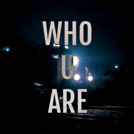 WHO U ARE ft. AyKenjii | Boomplay Music