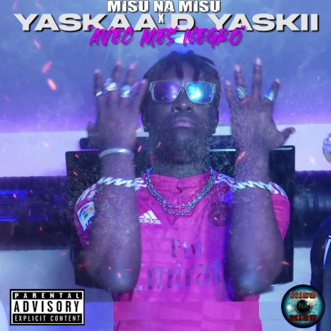 Avec mes negro ft. Yaskaa d Yaskii | Boomplay Music