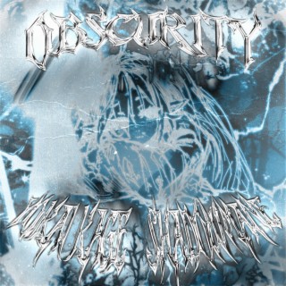 OBSCURITY