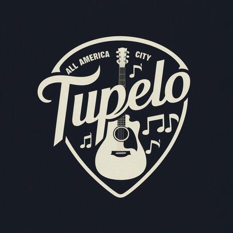 Everybody's welcome in Tupelo | Boomplay Music