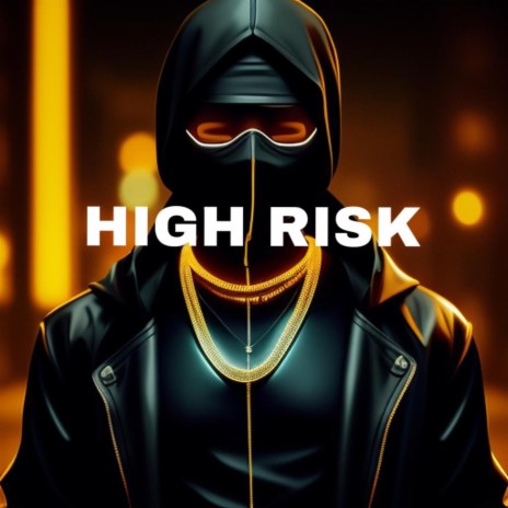 High Risk | Boomplay Music