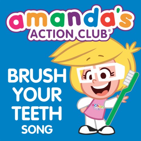 Brush Your Teeth Song ft. Amanda's Action Club | Boomplay Music
