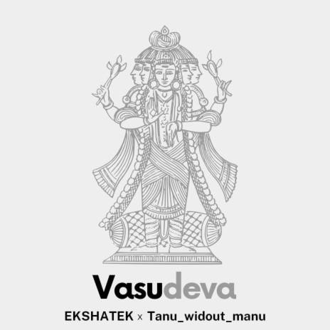 Vasudeva ft. Tanu_widout_manu | Boomplay Music