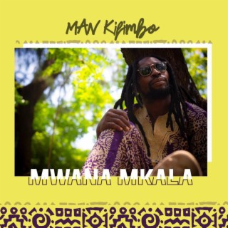 MWANA MKALA