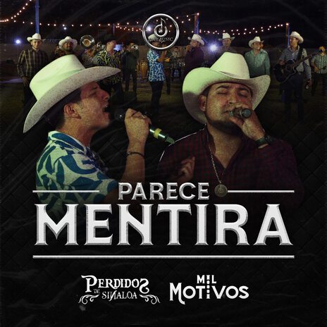 Parece Mentira ft. Mil Motivos | Boomplay Music