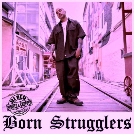 Born Strugglers (Slowed) (DJ Red Remix) | Boomplay Music