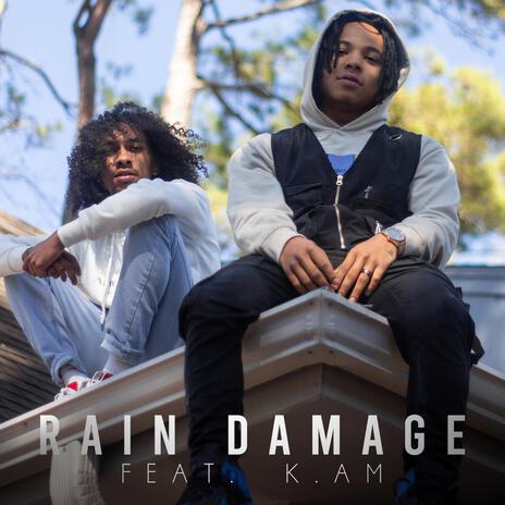 Rain Damage ft. Kam | Boomplay Music