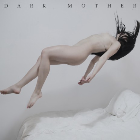 Dark Mother | Boomplay Music