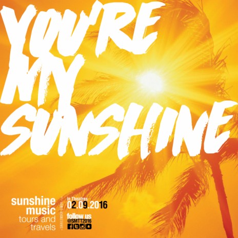 You're My Sunshine ft. Sunny Kaushal & Ashrut Jain | Boomplay Music