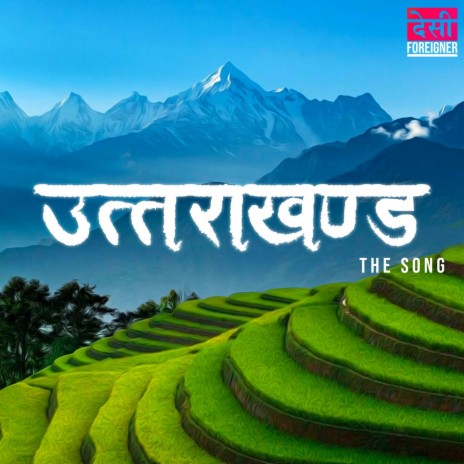 Uttarakhand the song
