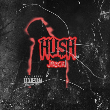 Hush | Boomplay Music