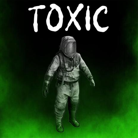 TOXIC | Boomplay Music