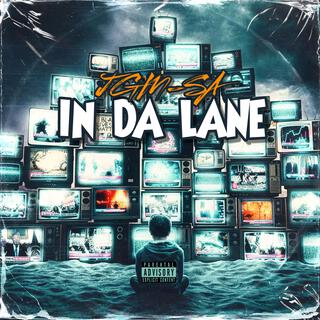 IN DA LANE