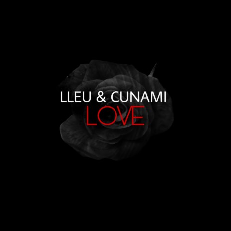 Love ft. CUNAMI