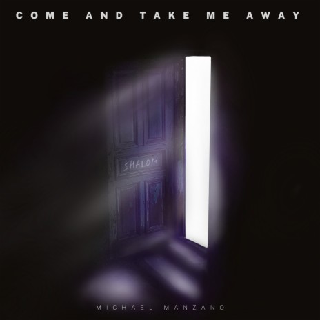Come and Take Me Away | Boomplay Music