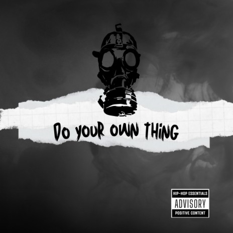 Do your own thing | Boomplay Music