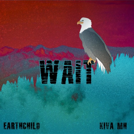 Wait ft. Kiva MH | Boomplay Music