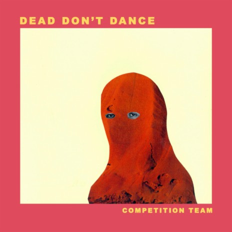 Dead Don’t Dance | Boomplay Music