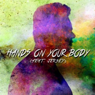 Hands on Your Body