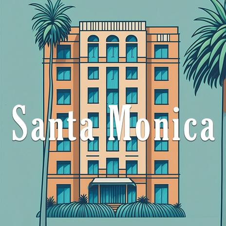 santa monica | Boomplay Music