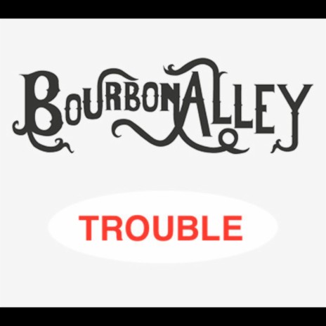 Trouble | Boomplay Music