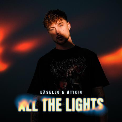 All the lights ft. Atikin | Boomplay Music