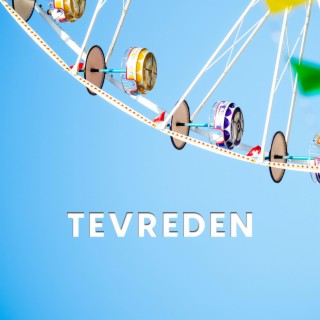 Tevreden lyrics | Boomplay Music