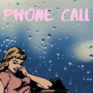 Phone Call lyrics | Boomplay Music