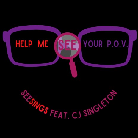 Help Me See Your P.O.V. ft. CJ Singleton | Boomplay Music