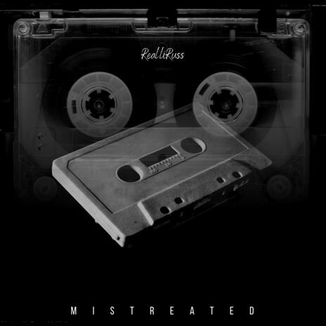 MISTREATED | Boomplay Music