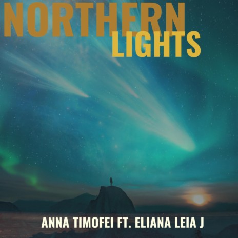 Northern Lights ft. Eliana Leia J | Boomplay Music