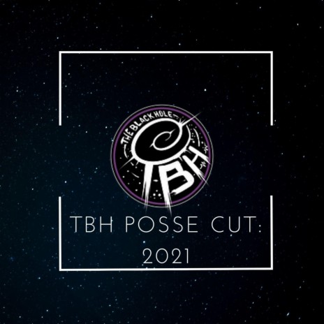TBH Posse Cut: 2021 ft. Blezz, Rizzla & StarSMASH
