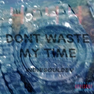 dont.waste.my.time