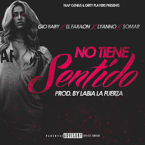 No Tiene Sentido (feat. El Faraon, Lyanno & Somar) | Boomplay Music