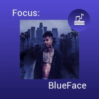 Focus: BlueFace
