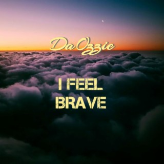 I Feel Brave