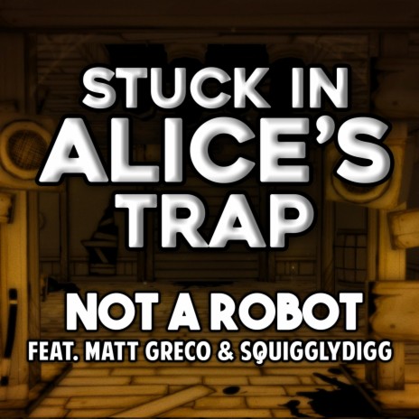 Stuck in Alice's Trap (feat. Matt Greco & Squigglydigg) | Boomplay Music