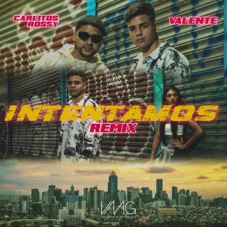 Intentamos (feat. Carlitos Rossy) (Remix)
