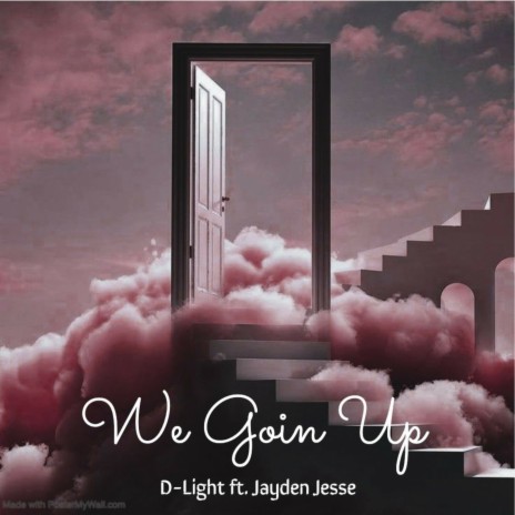 We Goin Up ft. Jayden Jesse