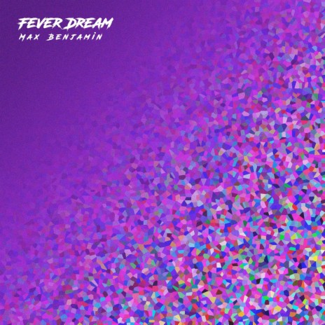 Fever Dream (Instrumental)