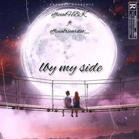 By my side ft. OfficialHBK | Boomplay Music