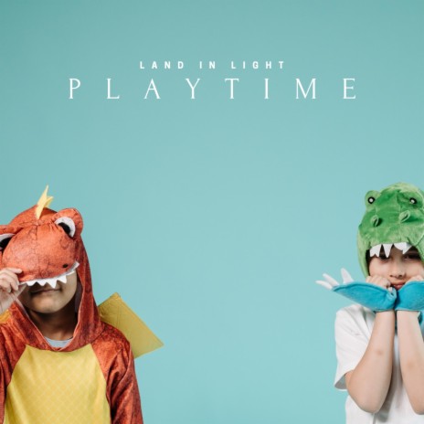 Playtime | Boomplay Music