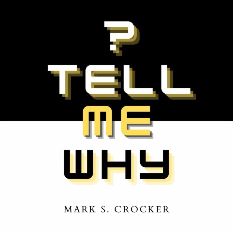 Tell Me Why | Boomplay Music