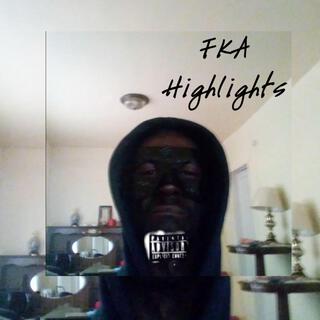 FKA Highlights Mixtape