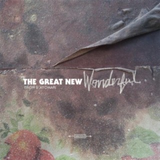 The Great New Wonderful